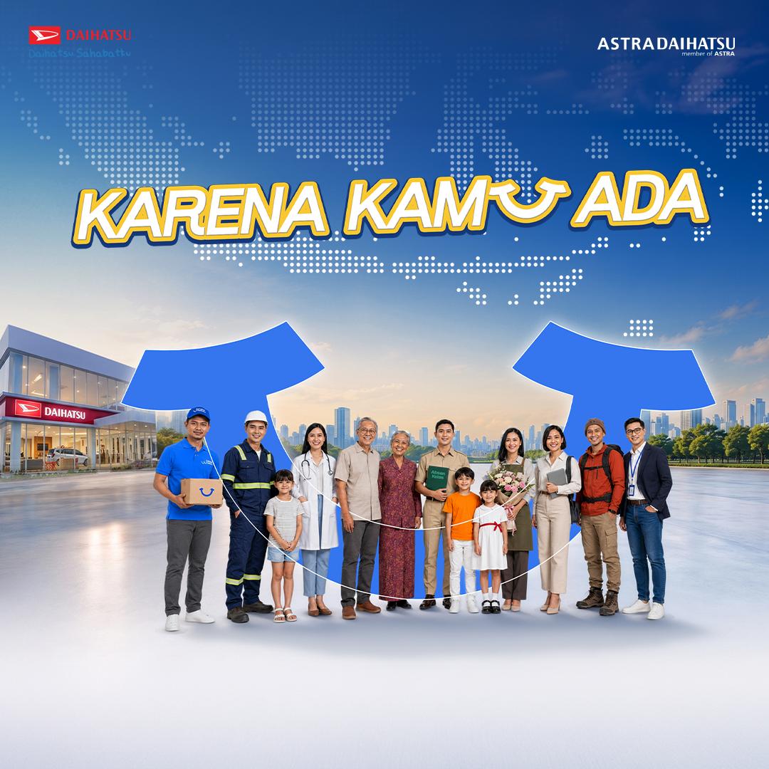 Campaign “Karena Kamu Ada” menjadi bentuk apresiasi Daihatsu kepada pelanggan dan masyarakat Indonesia melalui berbagai program kebersamaan, termasuk Daihatsu Kumpul Sahabat Serentak yang digelar di seluruh outlet Daihatsu pada 23 Mei 2026.