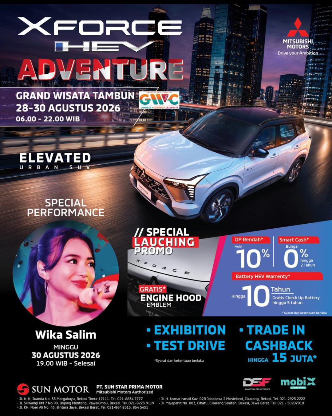 Keterangan Foto 2:
Sun Motor menghadirkan Xforce HEV Adventure di Grand Wisata Tambun dengan berbagai promo menarik, termasuk test drive, program trade in dengan cashback hingga Rp15 juta, serta penampilan Wika Salim pada Minggu (30/8/2026).