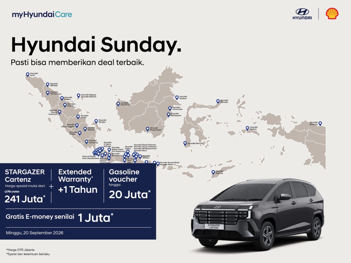 Hyundai Sunday digelar serentak di 80 titik pada 20 September 2026. Program ini menghadirkan test drive, pemeriksaan kendaraan gratis, promo servis, hingga penawaran STARGAZER Cartenz.